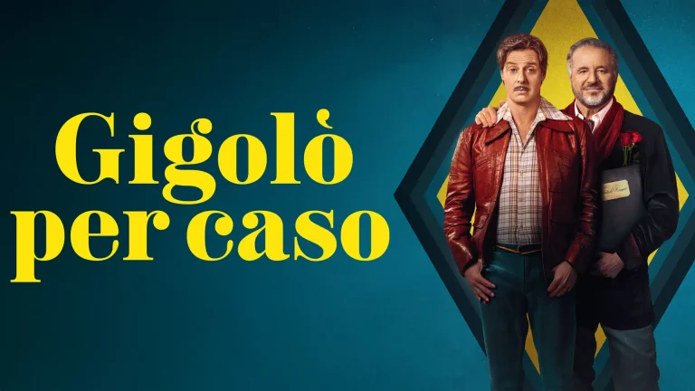 Gigolò per caso dove vederlo in streaming 4k gratis alta definizione serie tutte le stagioni ed episodi