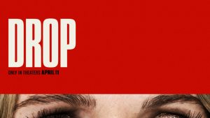 Scopri di più sull'articolo Drop – Accetta o Rifiuta: il lato oscuro del primo appuntamento