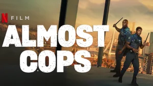 Scopri di più sull'articolo Almost Cops (2025) – Quando due poliziotti improbabili fanno centro