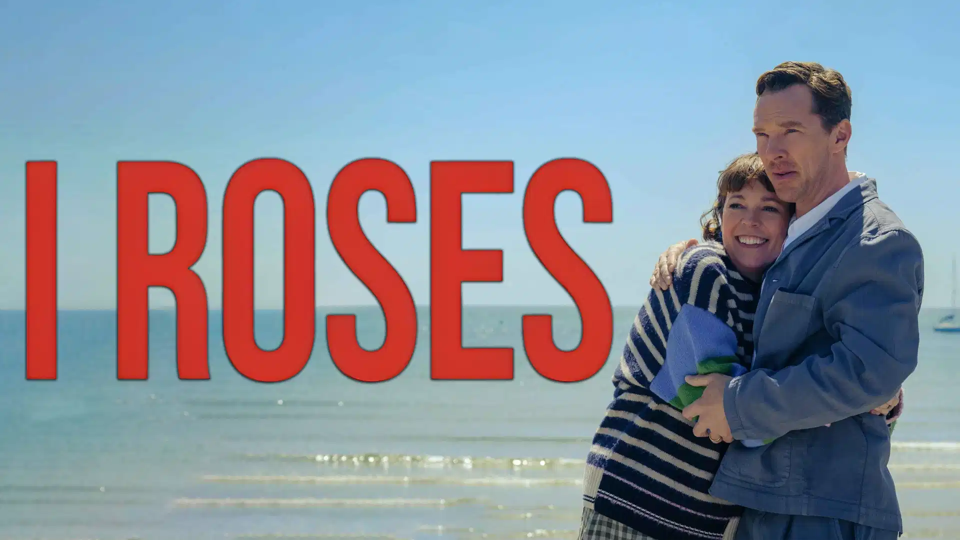 Scopri di più sull'articolo I Roses (film 2025) – l’amore dopo la tempesta