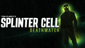 Scopri di più sull'articolo Splinter Cell: Deathwatch – Sam Fisher torna nell’ombra