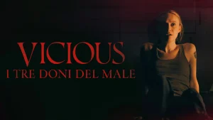 Scopri di più sull'articolo Vicious – I tre doni del male: un patto col buio