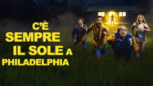 Scopri di più sull'articolo C’è sempre il sole a Philadelphia – la sit com piu longeva degli stati uniti