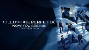 Scopri di più sull'articolo L’illusione perfetta – Now You See Me: Now You Don’t: il ritorno dei maghi… funziona ancora?
