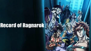 Scopri di più sull'articolo Record of Ragnarok: quando gli dèi vogliono sterminarci… e l’umanità risponde a pugni