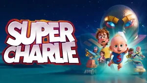 Scopri di più sull'articolo Super Charlie: quando il supereroe è un neonato (e il film sa esattamente a chi parlare)