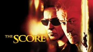 Scopri di più sull'articolo The Score: quando il colpo più rischioso non è quello che sembra