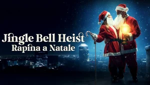 Scopri di più sull'articolo Jingle Bell Heist – Rapina a Natale: la commedia più caotica delle feste